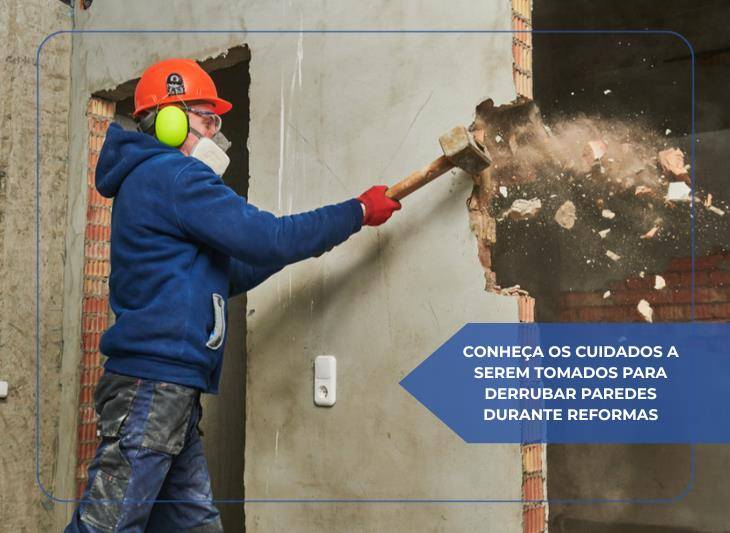 Conheça os cuidados a serem tomados para derrubar paredes durante reformas